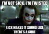 Sick Twisted.JPG